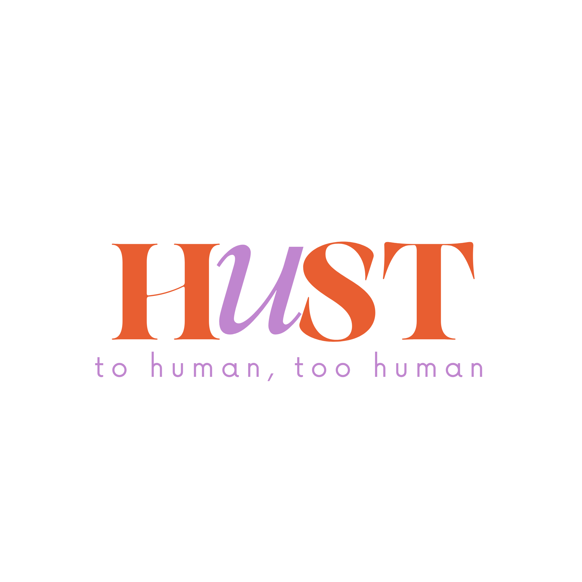 HUST · to human, too human